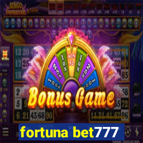 fortuna bet777