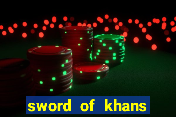 sword of khans slot free play