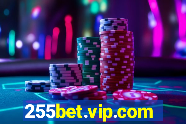 255bet.vip.com