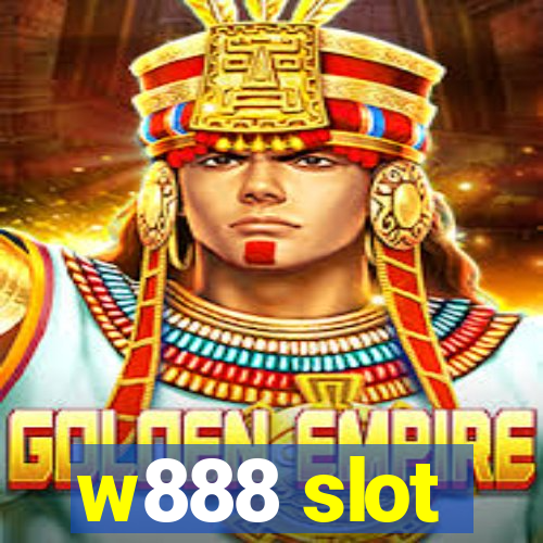 w888 slot