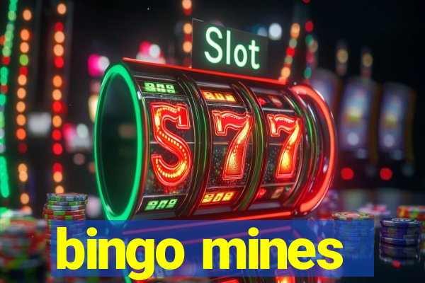 bingo mines