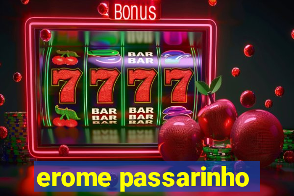 erome passarinho