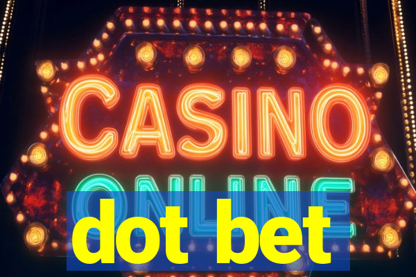 dot bet