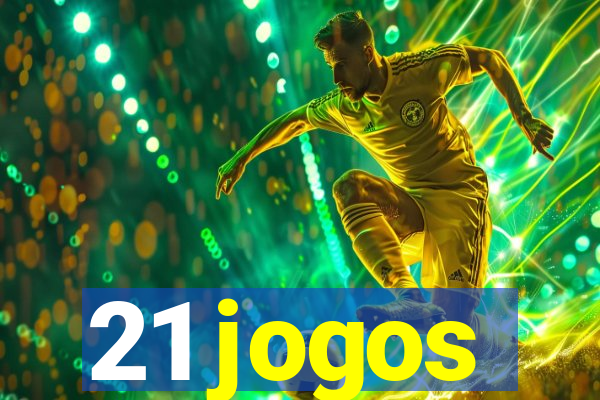 21 jogos