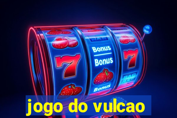 jogo do vulcao