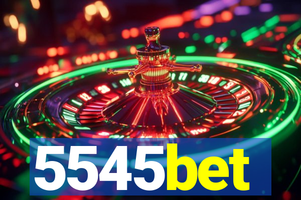 5545bet