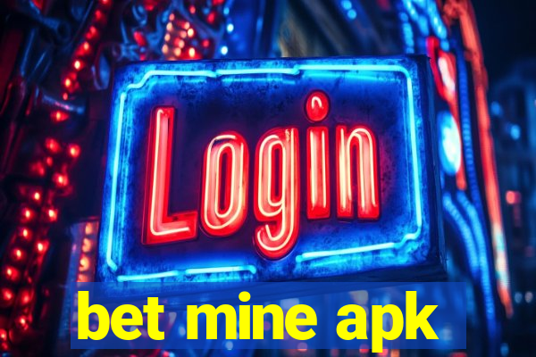 bet mine apk