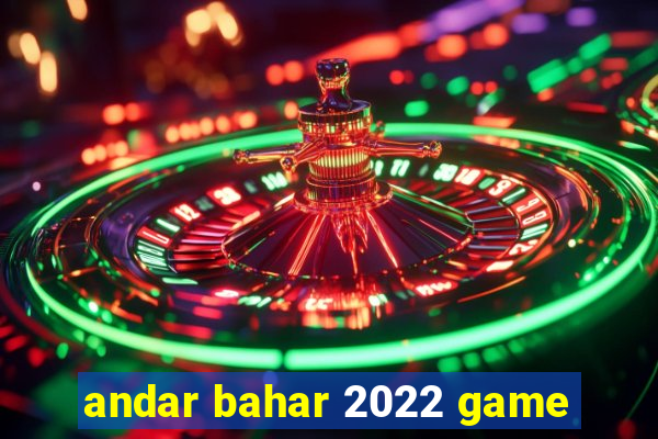 andar bahar 2022 game