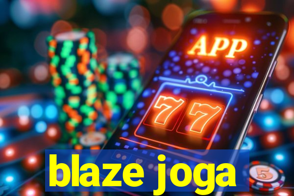 blaze joga