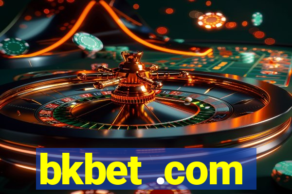 bkbet .com