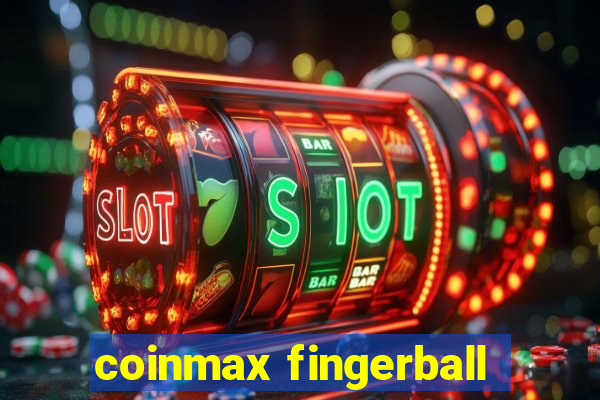 coinmax fingerball