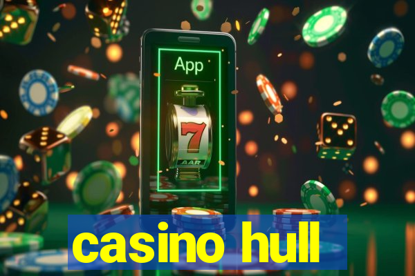 casino hull