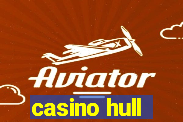 casino hull