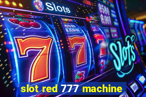 slot red 777 machine