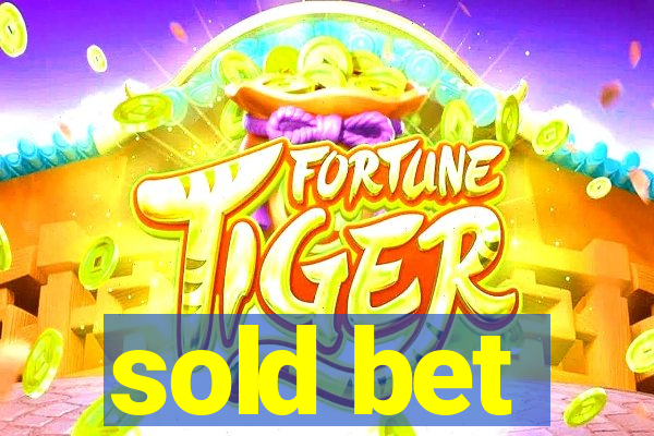 sold bet