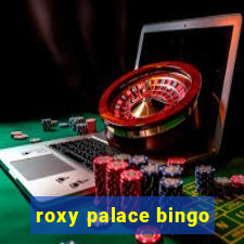 roxy palace bingo