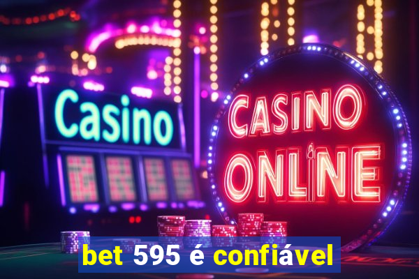 bet 595 é confiável