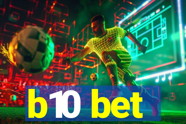 b10 bet