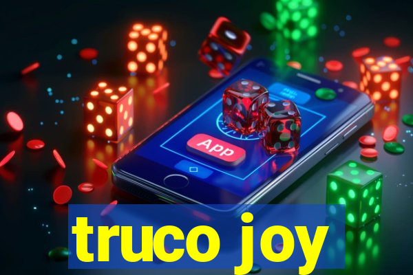 truco joy