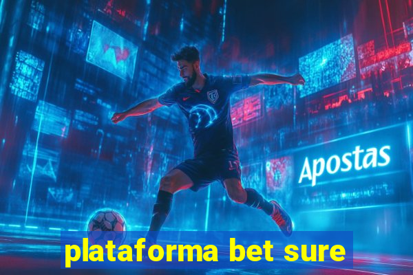 plataforma bet sure