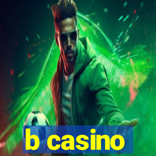 b casino