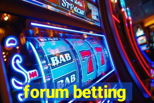 forum betting