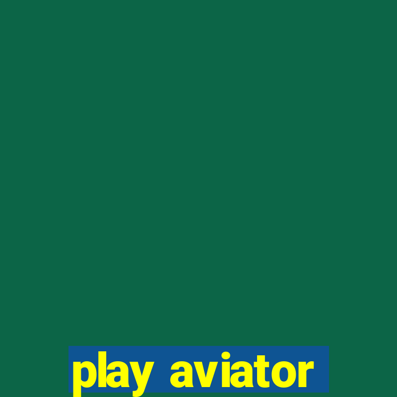 play aviator