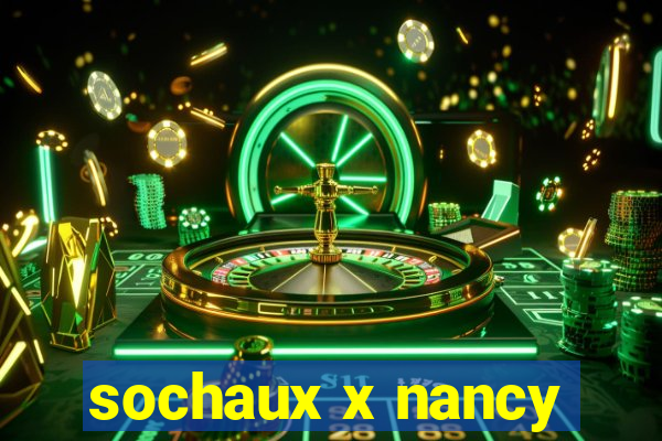 sochaux x nancy