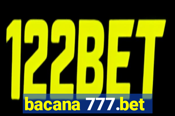 bacana 777.bet