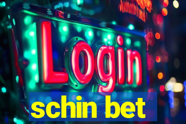 schin bet