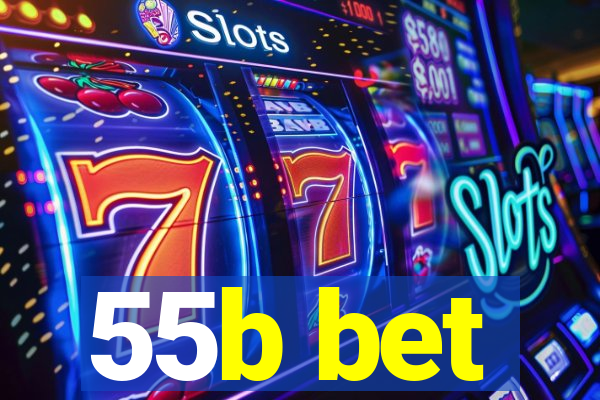 55b bet