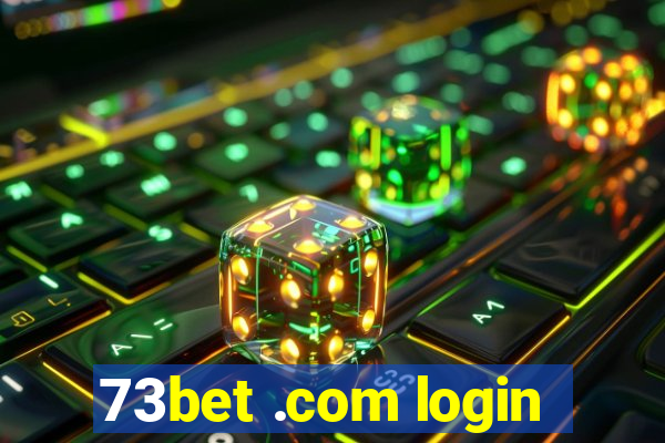 73bet .com login