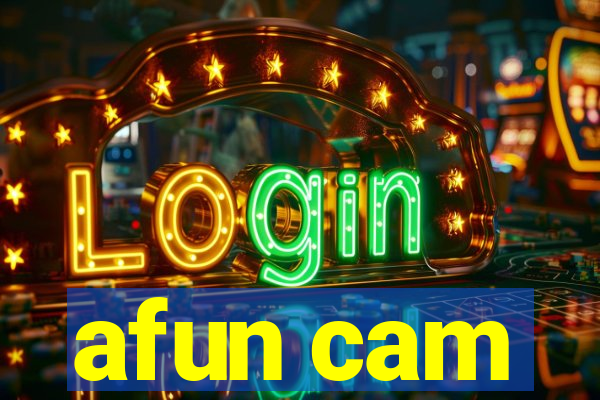 afun cam