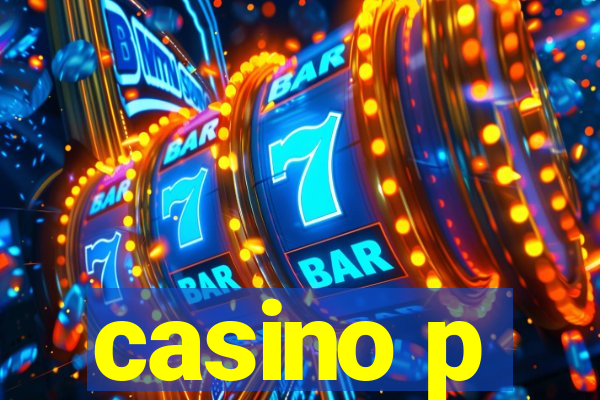 casino p