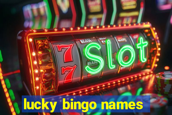 lucky bingo names