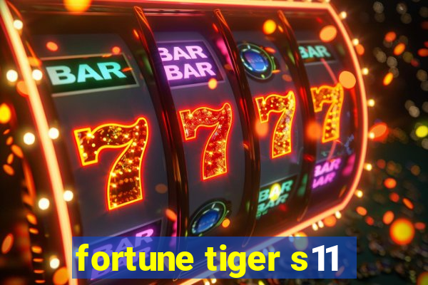 fortune tiger s11