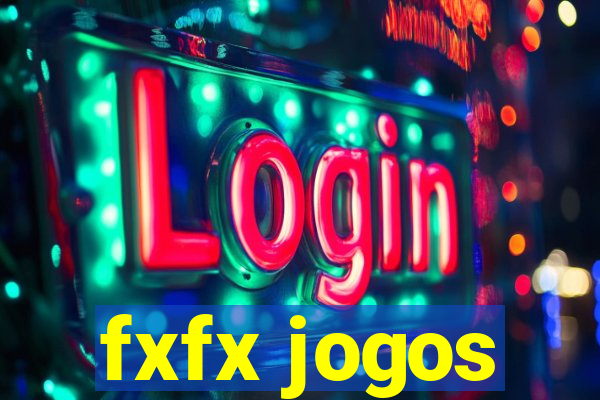 fxfx jogos