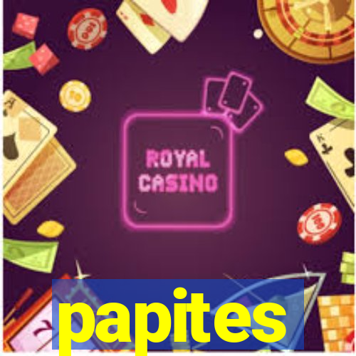 papites