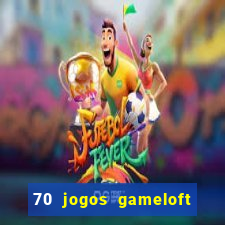 70 jogos gameloft para celular