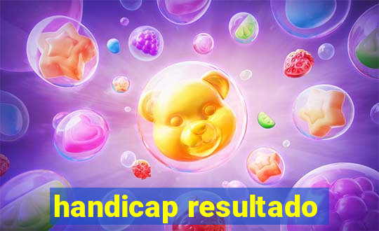 handicap resultado