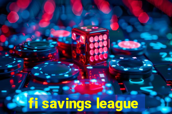 fi savings league