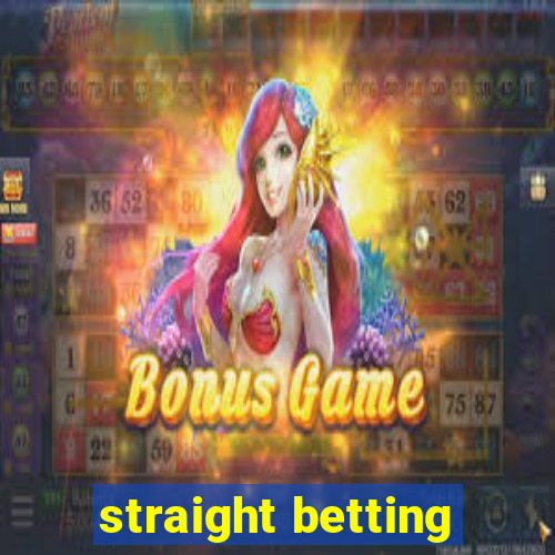 straight betting