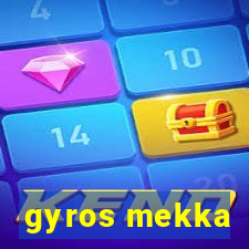 gyros mekka