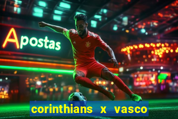 corinthians x vasco da gama ao vivo futemax