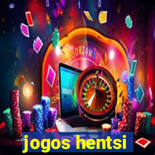 jogos hentsi