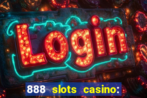 888 slots casino: ca?a níquel