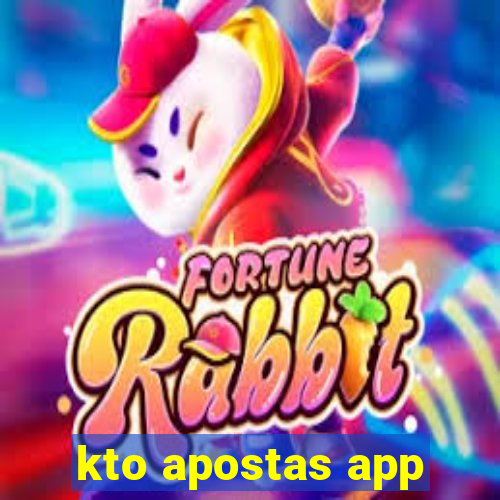 kto apostas app