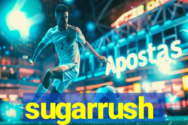 sugarrush