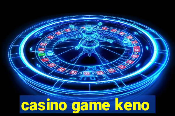 casino game keno