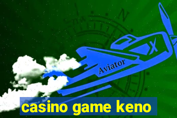 casino game keno